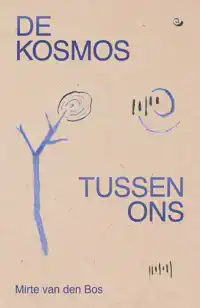 DE KOSMOS TUSSEN ONS