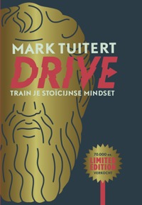 DRIVE: TRAIN JE STOICIJNSE MINDSET