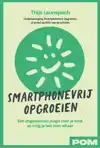 SMARTPHONEVRIJ OPGROEIEN