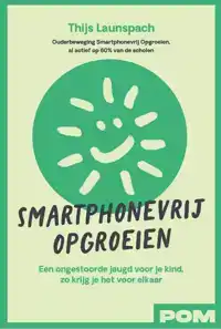 SMARTPHONEVRIJ OPGROEIEN