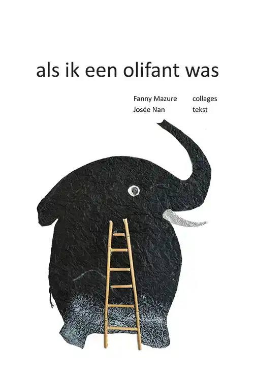 ALS IK EEN OLIFANT WAS