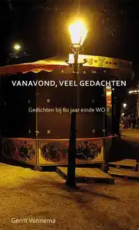 VANAVOND, VEEL GEDACHTEN