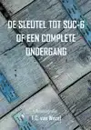 DE SLEUTEL TOT SUC-6 OF EEN COMPLETE ONDERGANG