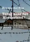 TERUG NAAR HET MOEDERLAND?