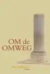 OM DE OMWEG