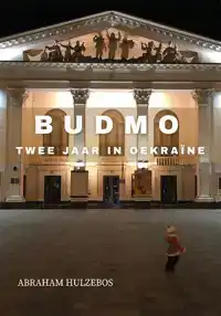 BUDMO TWEE JAAR IN OEKRAINE
