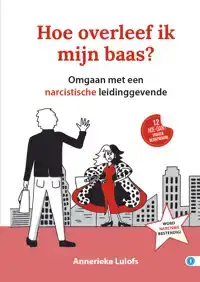 HOE OVERLEEF IK MIJN BAAS?