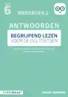 BEGRIJPEND LEZEN VOOR DE LVS-TOETSEN - GROEP 6 - ANTWOORDENB