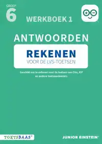 REKENEN VOOR DE LVS-TOETSEN - GROEP 6 - ANTWOORDENBOEK 1