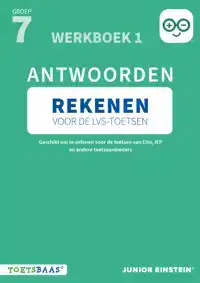 REKENEN VOOR DE LVS-TOETSEN - GROEP 7 - ANTWOORDENBOEK 1