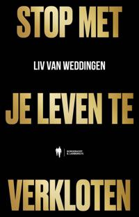 STOP MET JE LEVEN TE VERKLOTEN
