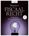WEGWIJS IN FISCAAL RECHT