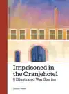 IMPRISONED IN THE ORANJEHOTEL