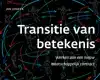 TRANSITIE VAN BETEKENIS