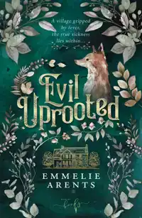EVIL UPROOTED