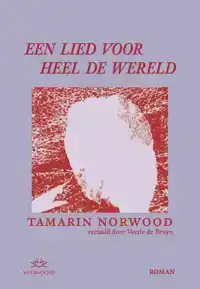 EEN LIED VOOR HEEL DE WERELD