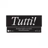 TUTTI!