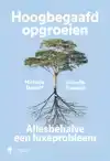 HOOGBEGAAFD OPGROEIEN