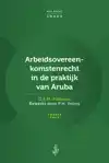 ARBEIDSOVEREENKOMSTENRECHT IN DE PRAKTIJK VAN ARUBA
