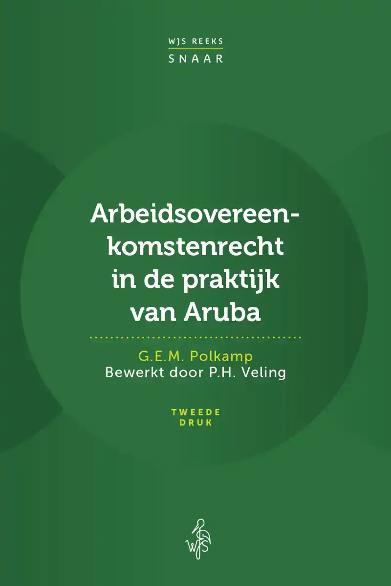 ARBEIDSOVEREENKOMSTENRECHT IN DE PRAKTIJK VAN ARUBA
