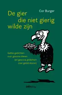 DE GIER DIE NIET GIERIG WILDE ZIJN