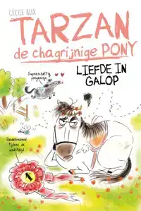 TARZAN DE CHAGRIJNIGE PONY