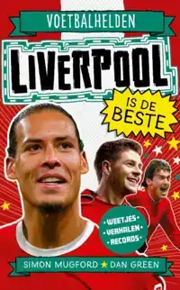 VOETBALHELDEN - LIVERPOOL IS DE BESTE