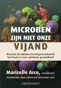 MICROBEN ZIJN NIET ONZE VIJAND
