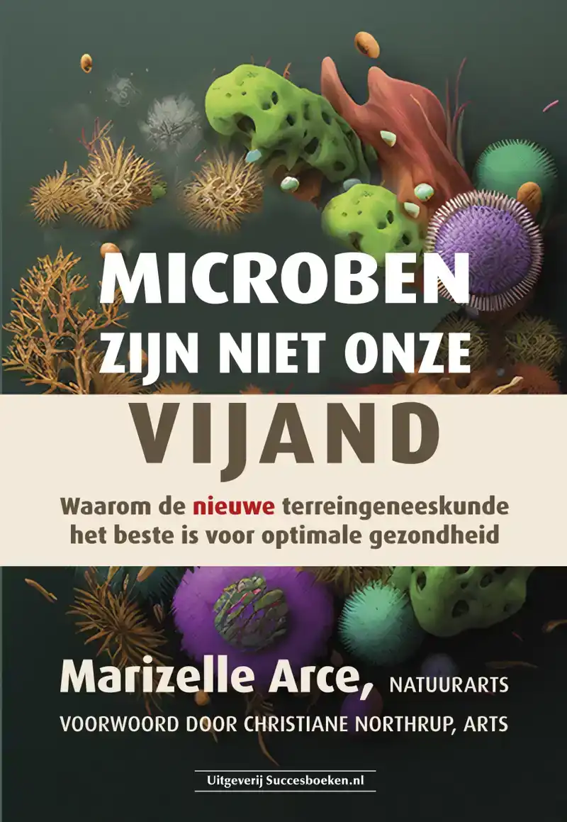 MICROBEN ZIJN NIET ONZE VIJAND