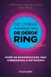 DE UNIEKE WAARDE VAN DE DERDE RING