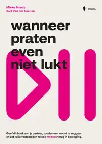 WANNEER PRATEN EVEN NIET LUKT