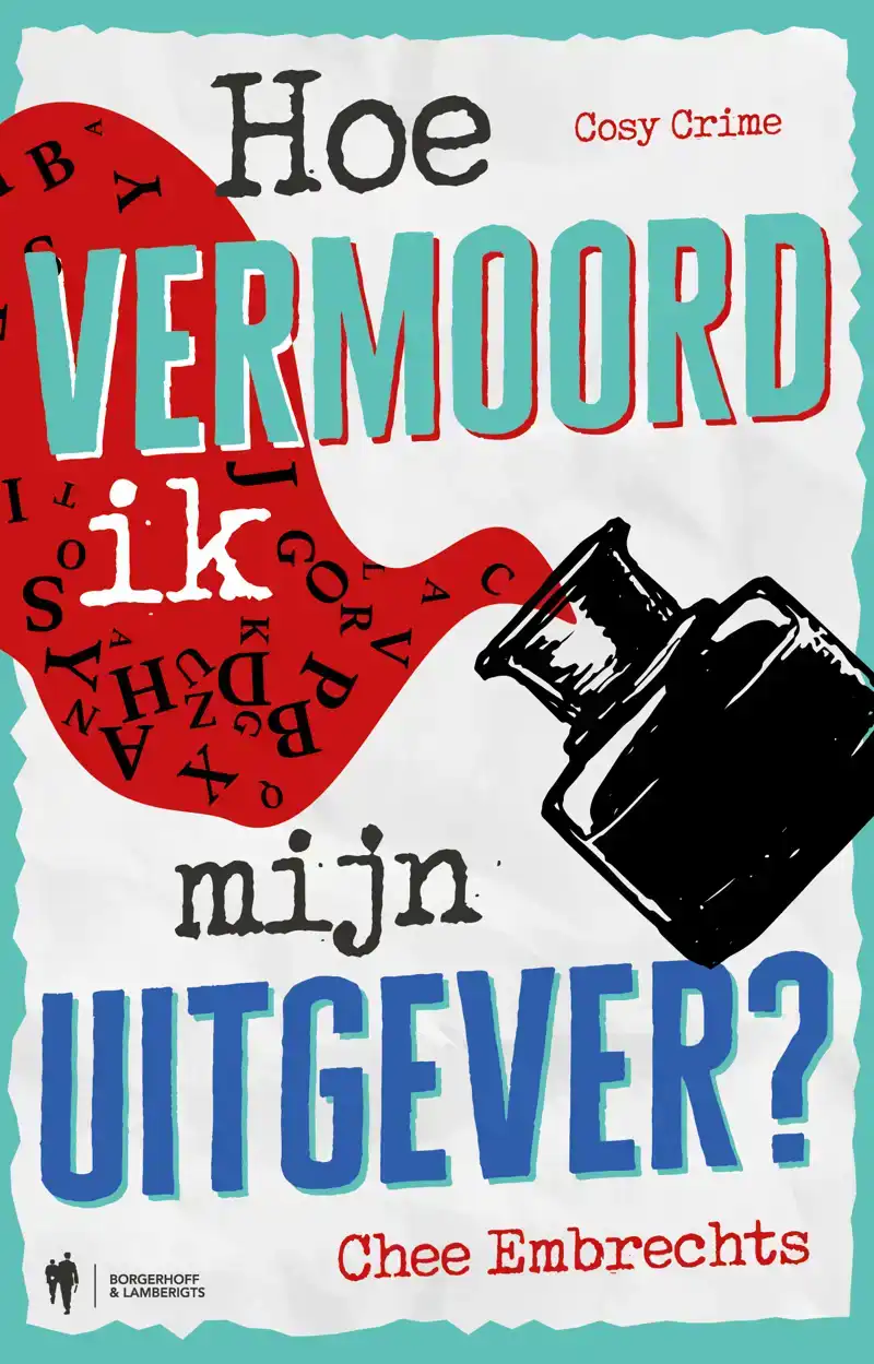 HOE VERMOORD IK MIJN UITGEVER?