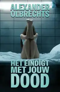 HET EINDIGT MET JOUW DOOD
