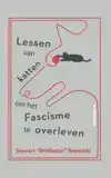 LESSEN VAN KATTEN OM HET FASCISME TE OVERLEVEN