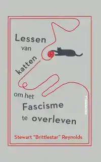 LESSEN VAN KATTEN OM HET FASCISME TE OVERLEVEN
