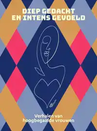 DIEP GEDACHT EN INTENS GEVOELD