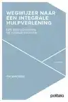 WEGWIJZER NAAR EEN INTEGRALE HULPVERLENING