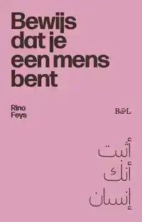 BEWIJS DAT JE EEN MENS BENT
