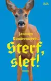 STERF, SLET!