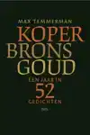 KOPER, BRONS, GOUD