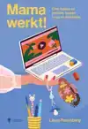 MAMA WERKT!