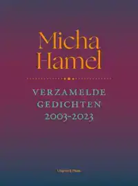 VERZAMELDE GEDICHTEN 2003-2023