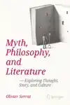 Myth, Philosophy, and Literature