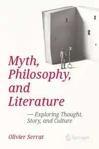 Myth, Philosophy, and Literature