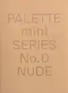 PALETTE MINI 00: NUDE