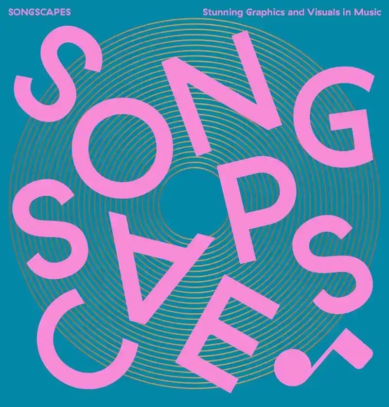SONGSCAPES: STUNNING GRAPHICS AND VISUALS IN THE MUSIC SCENE
