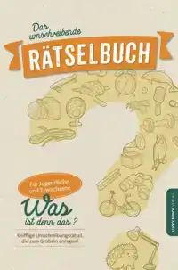 DAS UMSCHREIBENDE RATSELBUCH: KNIFFLIGE UMSCHREIBUNGSRATSEL