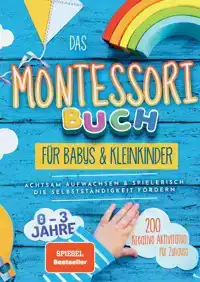 DAS MONTESSORI BUCH FUR BABYS UND KLEINKINDER (S/W VERSION)