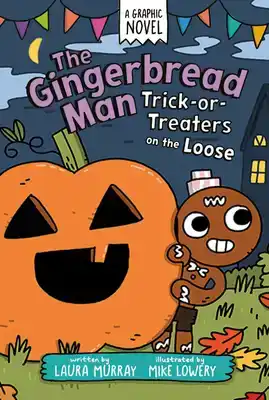 The Gingerbread Man: Trick-Or-Treaters on the Loose: A Graph