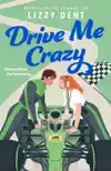 DRIVE ME CRAZY